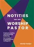 notities van een worship pastor