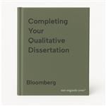 Completing Your Qualitative Dissertation