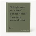 Biologie voor jou - MAX leerjaar 4 deel B vmbo-b leerwerkboek