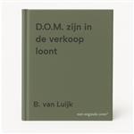 D.O.M. zijn in de verkoop loont