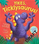 Yikes Ticklysaurus