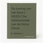 De koning van het feest / N2013 / De klokkenluider van de Notre Dame