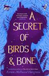 A Secret of Birds & Bone (paperback)