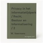 Privacy in het informatietijdperk / Recht, Bestuur en Informatisering / 2