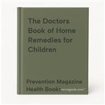 The Doctors Book of Home Remedies for Children