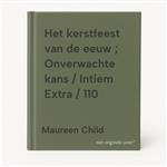 Het kerstfeest van de eeuw ; Onverwachte kans / Intiem Extra / 110