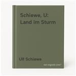 Schiewe, U: Land im Sturm