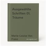 Ausgewählte Schriften 01. Träume