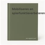 MOBILISEREN EN SPIERFUNKTIEVERBETEREN