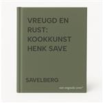 VREUGD EN RUST: KOOKKUNST HENK SAVE