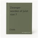 Zwanger worden of juist niet ?