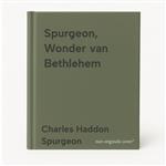 Spurgeon, Wonder van Bethlehem