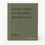 Letzte Chance für den Sohn des Ministers