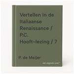 Vertellen in de Italiaanse Renaissance / P.C. Hooft-lezing / 7