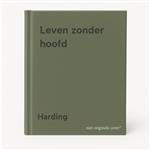 Leven zonder hoofd