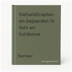 Gehandicapten en bejaarden in tuin en tuinbouw