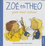 Zoe en Theo gaan naar school / Zoe en Theo