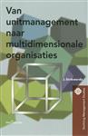 Van unitmanagement naar multidimensionale organisaties