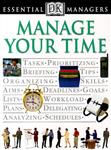 DK Essential Managers Manage Your Time