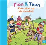 Een ridder op de boerderij / Fien & Teun