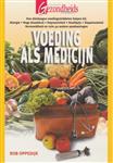 Voeding als medicijn / Gezondheidsnieuws