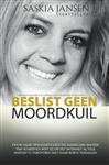 Beslist geen moordkuil