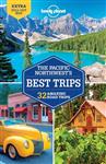 The Pacific Northwest's best trips / Lonely Planet road trips