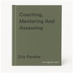 Coaching, Mentoring And Assessing