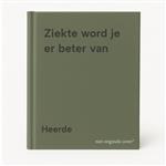 Ziekte word je er beter van