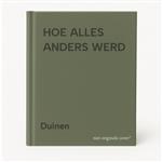 HOE ALLES ANDERS WERD