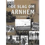 De Slag om Arnhem 17-21 september 1944