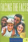 Facing the Facts: The Truth about Sex and You