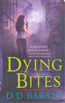 Dying Bites