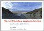 De Hollandse metamorfose
