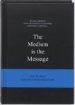 The Medium is the Message