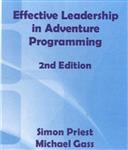 Effective Leadership in Adventure Programming - 2nd Edition