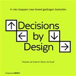 Decisions by design