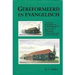 GEREFORMEERD EN EVANGELISCH