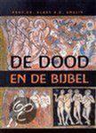 DOOD EN DE BIJBEL, DE