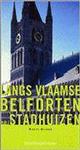Langs Vlaamse belforten en stadhuizen