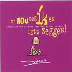 En nou mag ik 's iets zeggen!