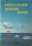 GEEN GELOOF ZONDER BEWIJS