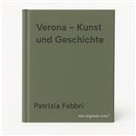 Verona - Kunst und Geschichte