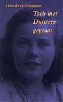 TOCH MET DUITSERS GEPRAAT