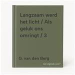 Langzaam werd het licht / Als geluk ons omringt / 3