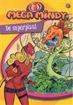 De superplant / Mega Mindy / 6