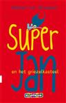 Super Jan en het griezelkasteel / Super Jan
