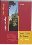 Notre Dame des Anges 1903-2003 Tout droit en tegendraads