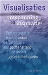 Visualisaties voor ontspanning en inspiratie - Tara Wilders
