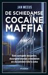 De Schiedamse cocaïnemaffia